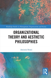 Buy Organizational Theory and Aesthetic Philosophies