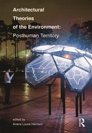 Buy Architectural Theories of the Environment