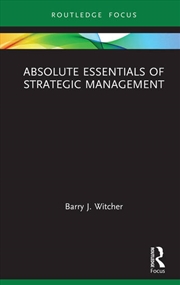 Buy Absolute Essentials of Strategic Management