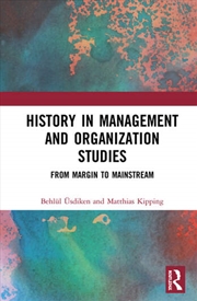 Buy History in Management and Organization Studies