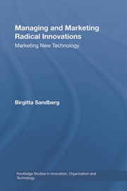 Buy Managing and Marketing Radical Innovations