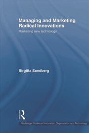 Buy Managing and Marketing Radical Innovations