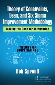 Buy Theory of Constraints, Lean, and Six Sigma Improvement Methodology
