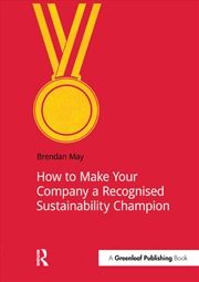 Buy How to Make Your Company a Recognized Sustainability Champion