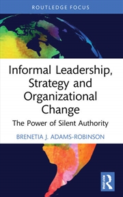Buy Informal Leadership, Strategy and Organizational Change