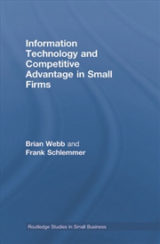 Buy Information Technology and Competitive Advantage in Small Firms