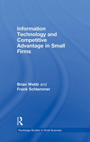 Buy Information Technology and Competitive Advantage in Small Firms