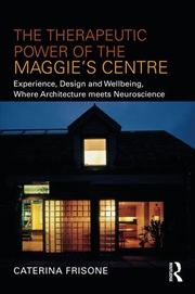 Buy The Therapeutic Power of the Maggie’s Centre