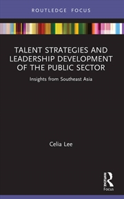 Buy Talent Strategies and Leadership Development of the Public Sector