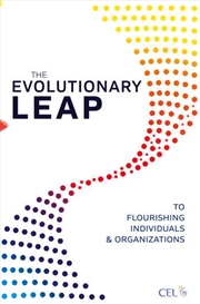 Buy The Evolutionary Leap to Flourishing Individuals and Organizations