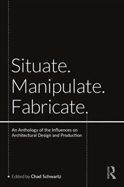 Buy Situate, Manipulate, Fabricate