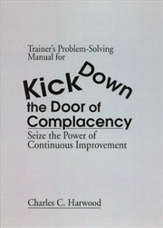 Buy Trainer's Problem-Solving Manual for Kick Down the Door of Complacency