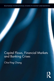 Buy Capital Flows, Financial Markets and Banking Crises