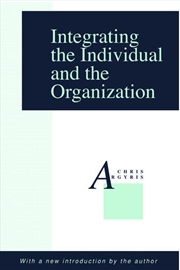 Buy Integrating the Individual and the Organization