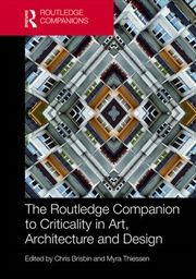 Buy The Routledge Companion to Criticality in Art, Architecture, and Design
