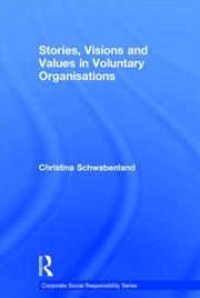 Buy Stories, Visions and Values in Voluntary Organisations