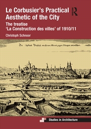 Buy Le Corbusier’s Practical Aesthetic of the City