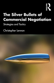 Buy The Silver Bullets of Commercial Negotiation