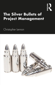 Buy The Silver Bullets of Project Management