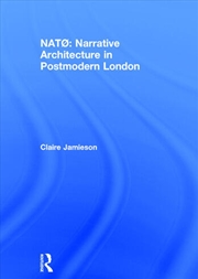 Buy NATØ: Narrative Architecture in Postmodern London