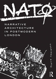 Buy NATØ: Narrative Architecture in Postmodern London