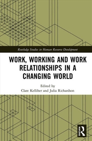 Buy Work, Working and Work Relationships in a Changing World