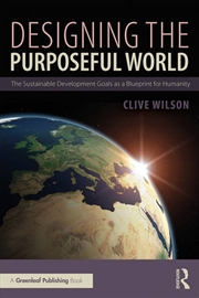 Buy Designing the Purposeful World