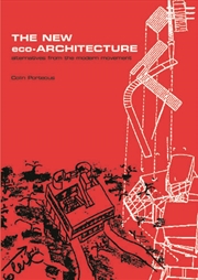 Buy The New Eco-Architecture: Alternatives from the Modern Movement