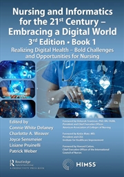 Buy Nursing and Informatics for the 21st Century - Embracing a Digital World, Book 1