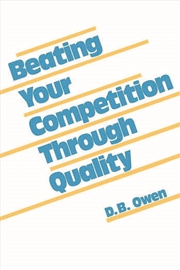 Buy Beating Your Competition Through Quality