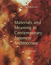 Buy Materials and Meaning in Contemporary Japanese Architecture
