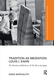 Buy Tradition as Mediation: Louis I. Kahn