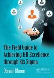 Buy The Field Guide to Achieving HR Excellence through Six Sigma