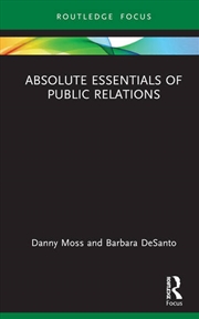 Buy Absolute Essentials of Public Relations