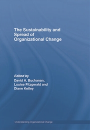 Buy The Sustainability and Spread of Organizational Change