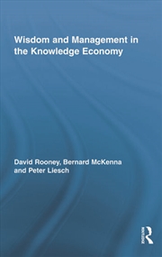 Buy Wisdom and Management in the Knowledge Economy