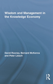 Buy Wisdom and Management in the Knowledge Economy