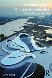 Buy A Philosophy of Chinese Architecture