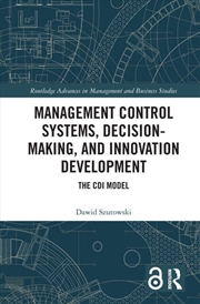 Buy Management Control Systems, Decision-Making, and Innovation Development