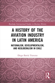 Buy A History of the Aviation Industry in Latin America