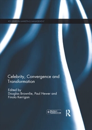 Buy Celebrity, Convergence and Transformation