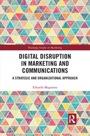 Buy Digital Disruption in Marketing and Communications