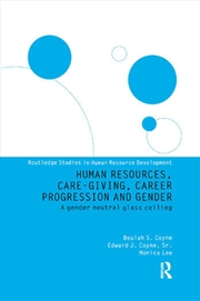 Buy Human Resources, Care Giving, Career Progression and Gender