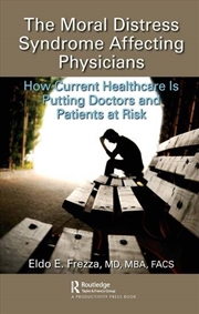 Buy The Moral Distress Syndrome Affecting Physicians