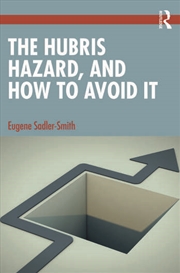 Buy The Hubris Hazard, and How to Avoid It