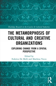 Buy The Metamorphosis of Cultural and Creative Organizations