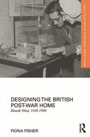 Buy Designing the British Post-War Home