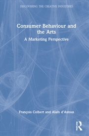 Buy Consumer Behaviour and the Arts