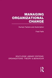 Buy Managing Organizational Change (RLE: Organizations)