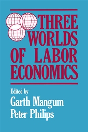 Buy Three Worlds of Labour Economics